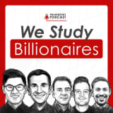 We Study Billionaires - The Investor's Podcast Network