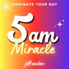 The 5 AM Miracle