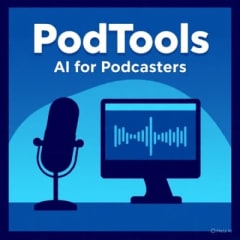 PodTools: AI for Podcasters