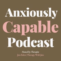 Anxiously Capable | Real Talk on Anxiety, OCD and Mental Health