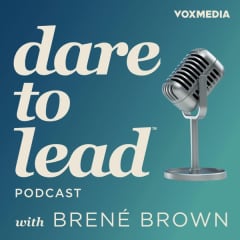 Dare to Lead with Brene Brown