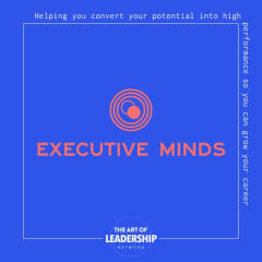 Executive Minds Podcast