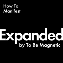 EXPANDED Podcast by To Be Magnetic