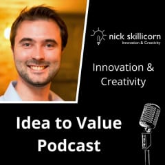 Idea to Value - Creativity and Innovation