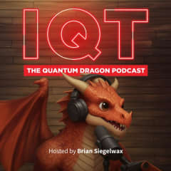 IQT The Quantum Dragon Podcast