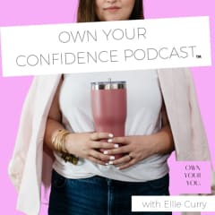Own Your Confidence Podcast