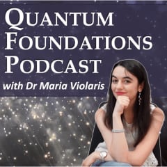 Quantum Foundations Podcast