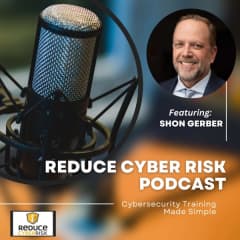 Reduce Cyber Risk Podcast