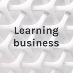 Learning business