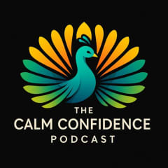 The Calm Confidence Podcast