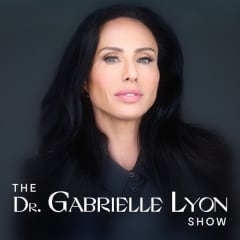 The Dr. Gabrielle Lyon Show
