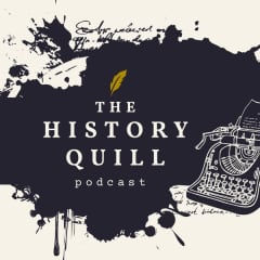 The History Quill Podcast
