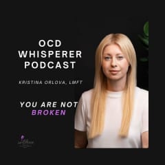 The OCD Whisperer Podcast with Kristina Orlova