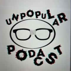 The UnPopular Podcast