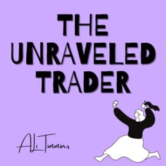 The Unraveled Trader