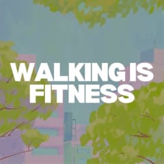Walking is Fitness