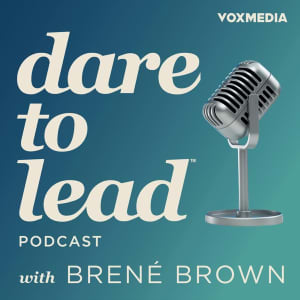 Dare to Lead with Brene Brown