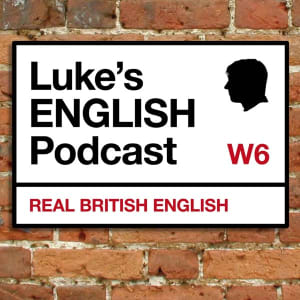 Luke's ENGLISH Podcast