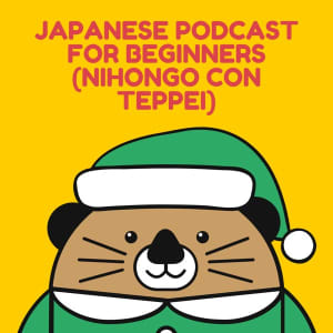 Japanese Podcast for Beginners (Nihongo con Teppei)