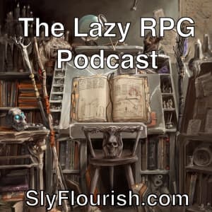 The Lazy RPG Podcast
