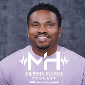The Mental Healness Podcast