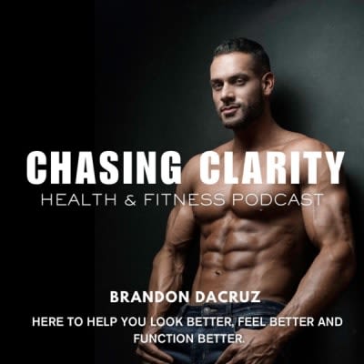 Chasing Clarity: Health & Fitness Podcast