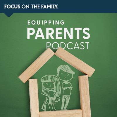 Focus on the Family Equipping Parents