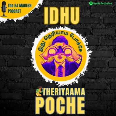 Idhu Theriyaama Poche - Self improvement podcast by RJ Magesh