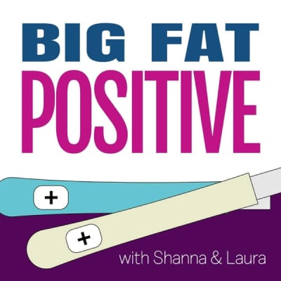 Big Fat Positive: Pregnancy and Parenting (BFP)