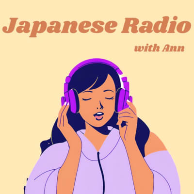 Japanese Radio with Ann ~Beginner's Japanese~
