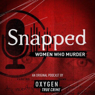 Snapped Women Who Murder