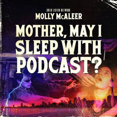 Mother May I Sleep With Podcast