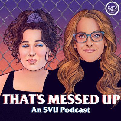 Thats Messed Up An SVU Podcast