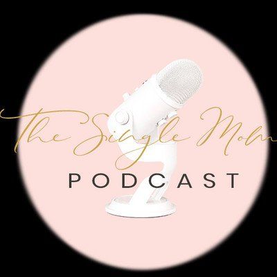 The Single Mom Podcast