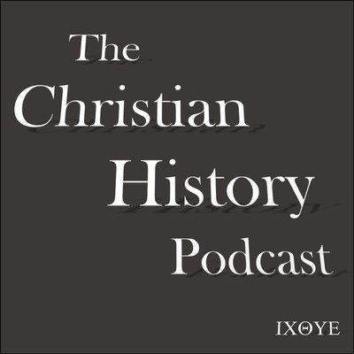 Vol 1 The Christian History Podcast