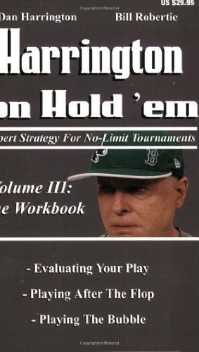 Harrington on Hold ’em Vol. 3: The Workbook