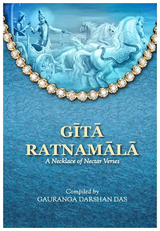 GITA Ratnamala - A Necklace of Nectar Verses