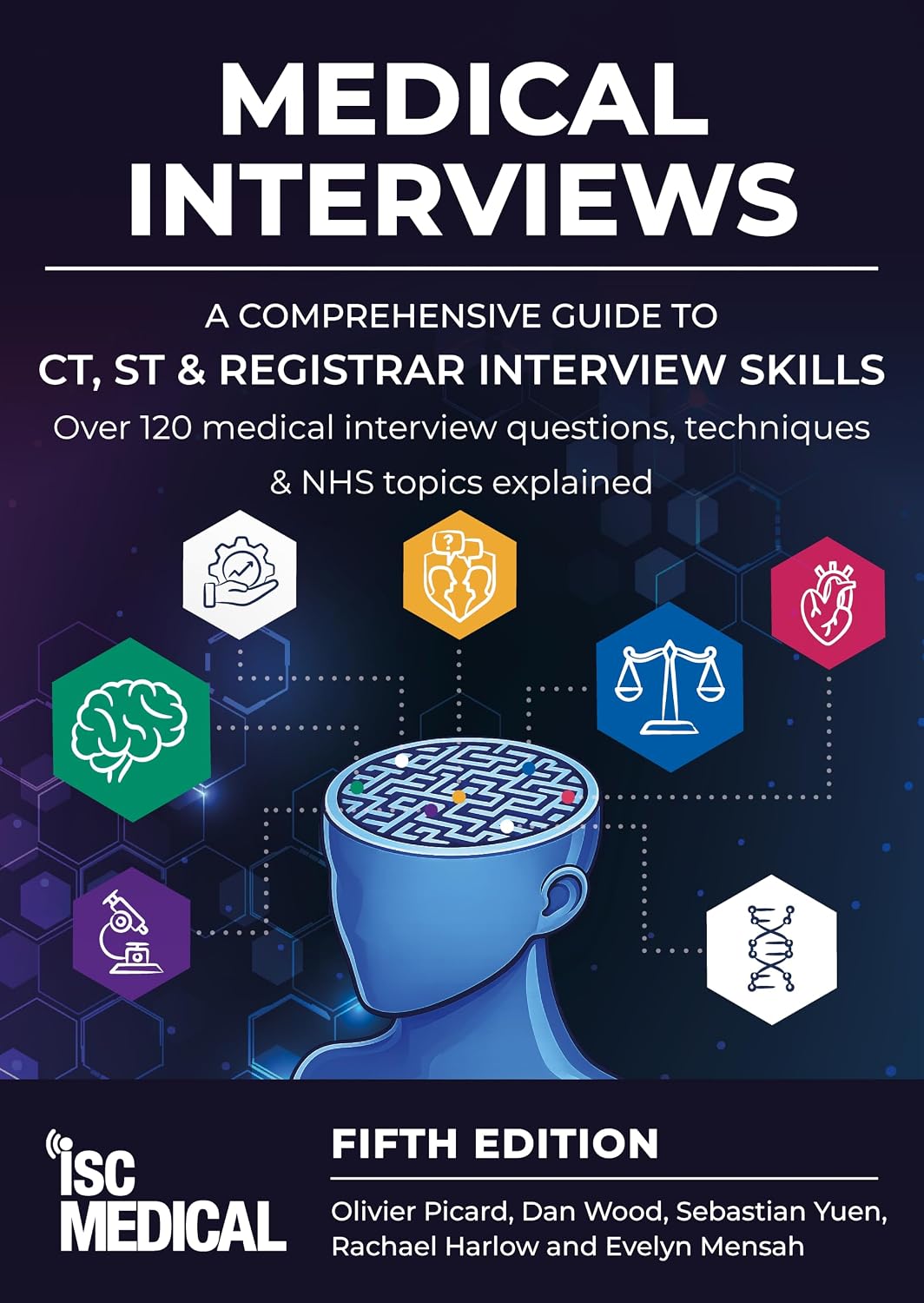 Medical Interviews - A Comprehensive Guide to CT, ST and Registrar Interview Skills Fifth Edition book cover