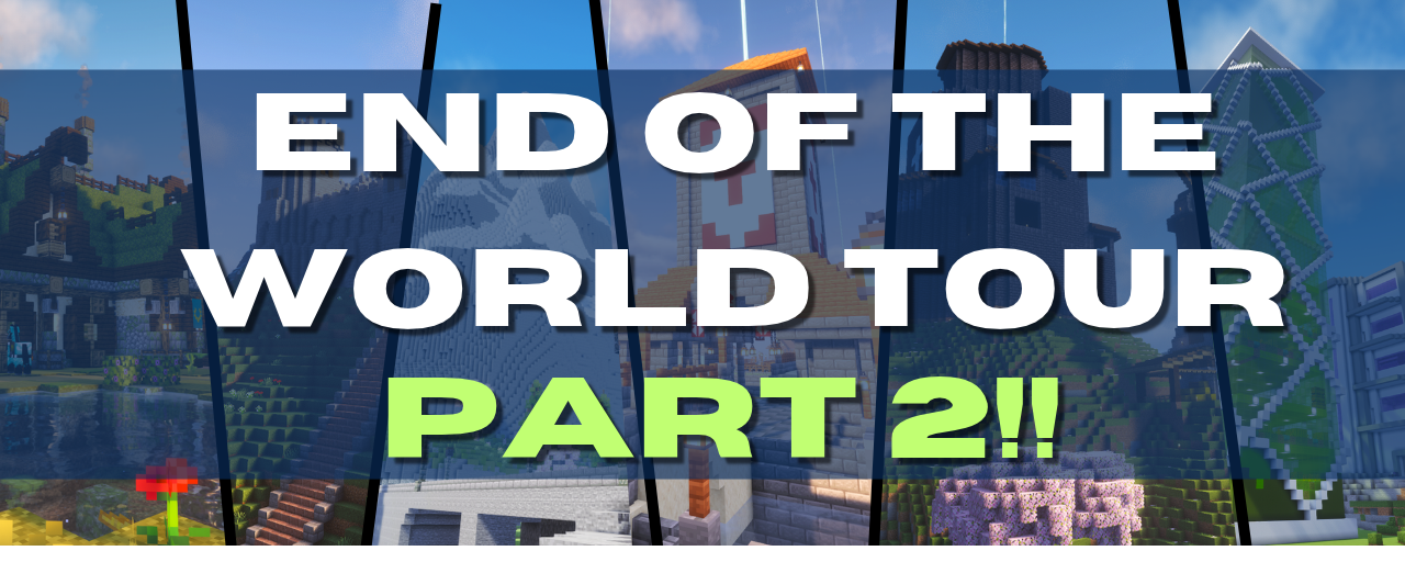 End of the World Tour Part 2
