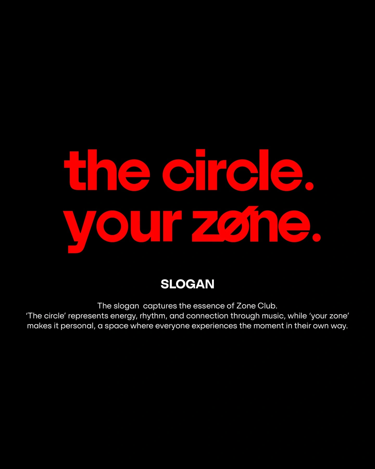 The circle your ZØNE