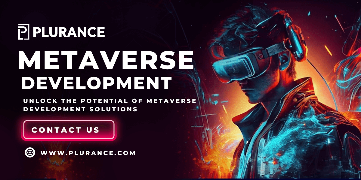 Unlocking Limitless Possibilities: How Plurance is Pioneering Metaverse Development