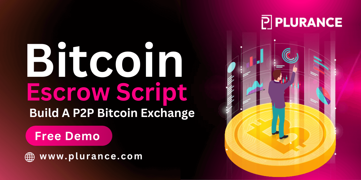 Secure and Hassle-Free: Plurance's Bitcoin Escrow Script to Build A P2P Bitcoin Exchange Platform