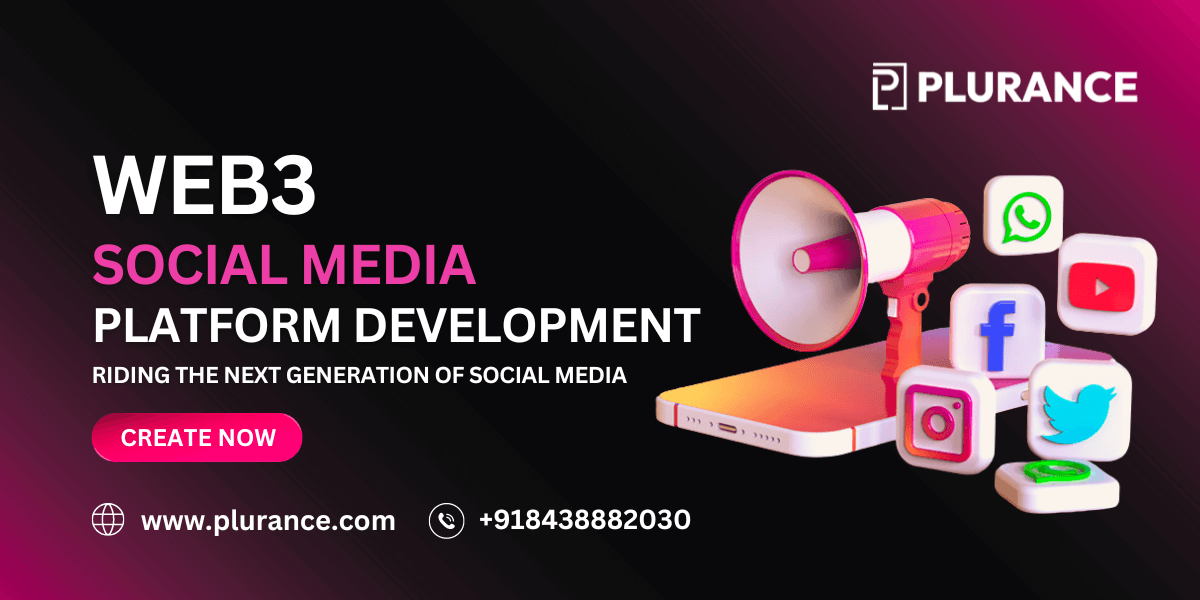 Web3 Social Media Platform Development: Riding the Next Generation of Social Media