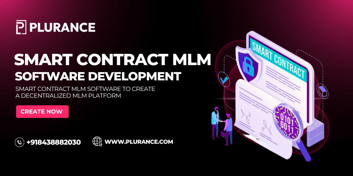 Smart Contract MLM Software To Create A Decentralized MLM Platform