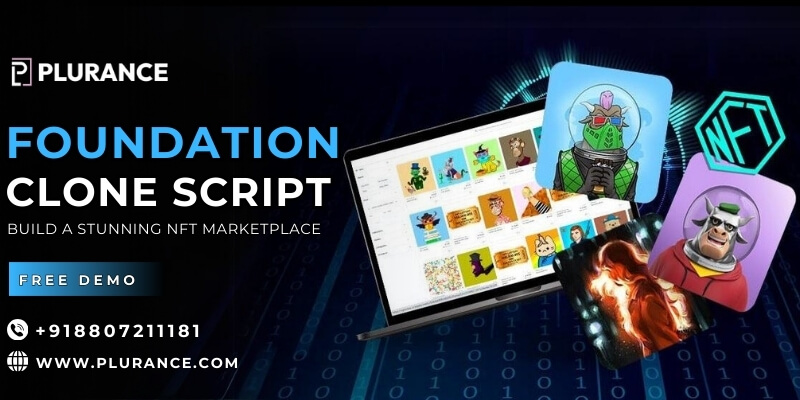 Foundation clone Script: Build a stunning NFT Marketplace