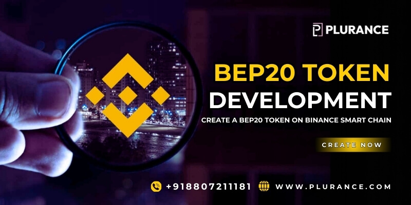 BEP20 Token Development : Create a BEP20 Token On Binance Smart chain