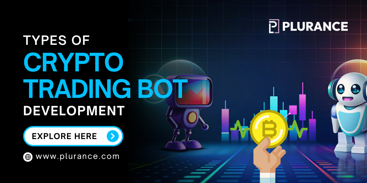 Different Types of Crypto Trading Bot Development – Explained