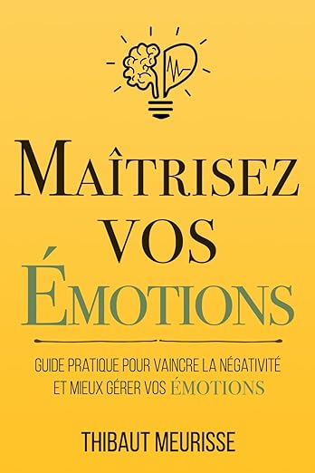 Maitrisez Vos Emotions Guide