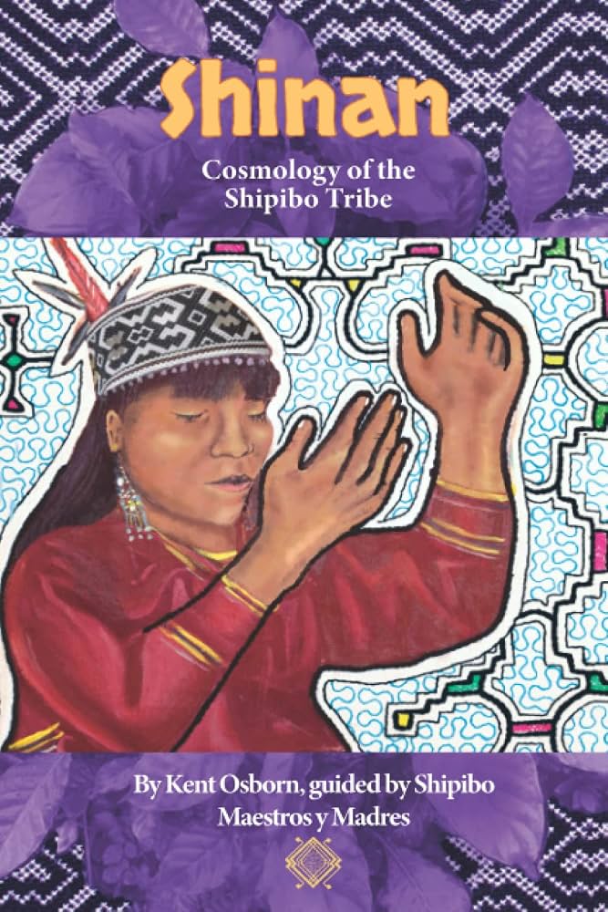 Shinan: Cosmology of the Shipibo Tribe — cover