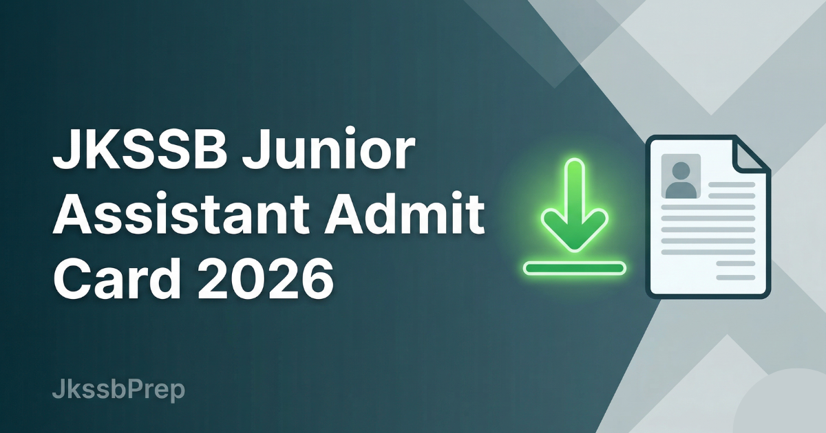 JKSSB Junior Assistant Admit Card 2026 — Kab Aayega & Kaise Download Karein